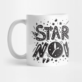 Start Now Motivation Mug